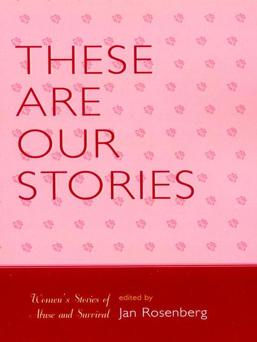 Title details for These Are Our Stories by Jan Rosenberg - Available